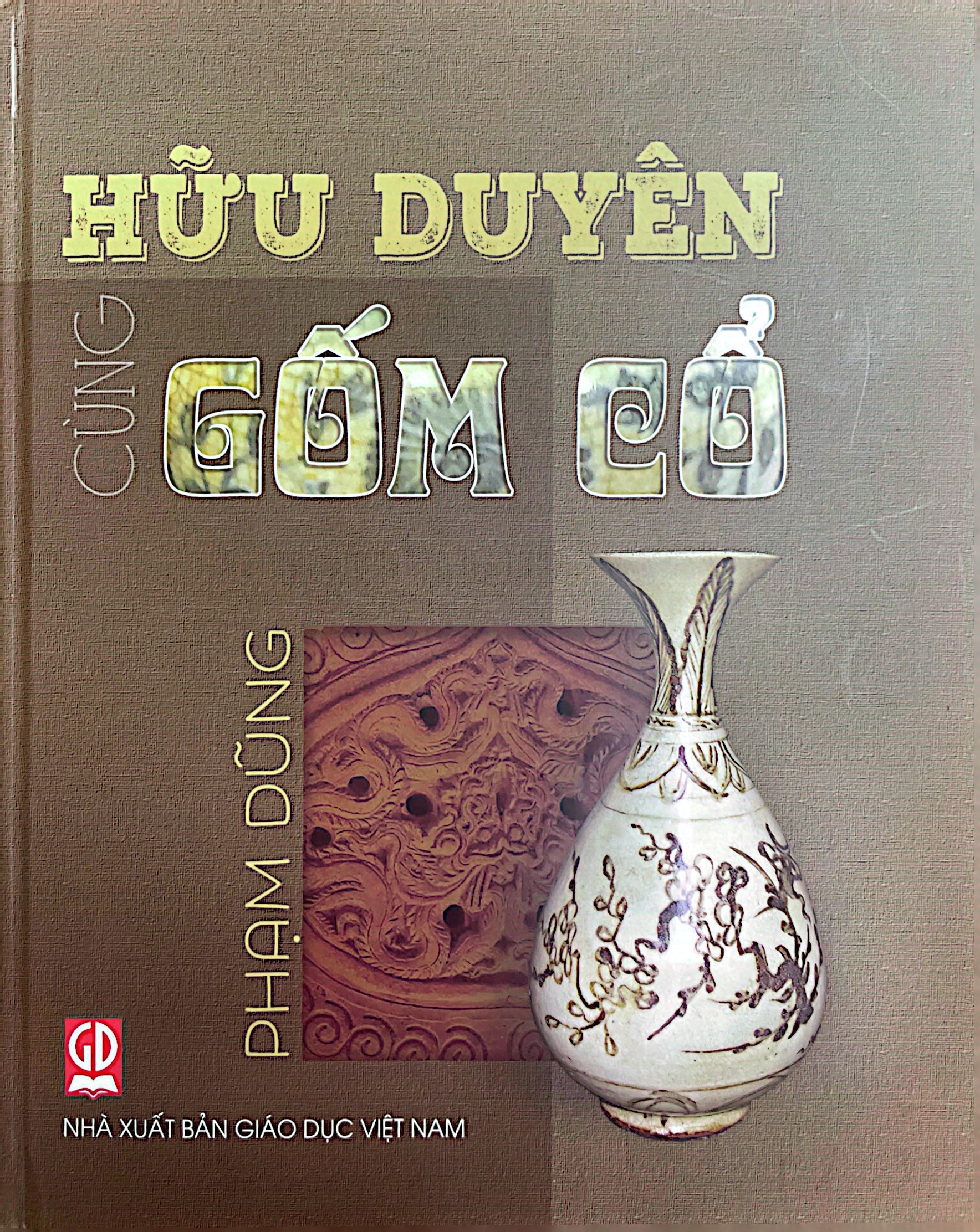 Hữu Duyên Cùng Gốm Cổ