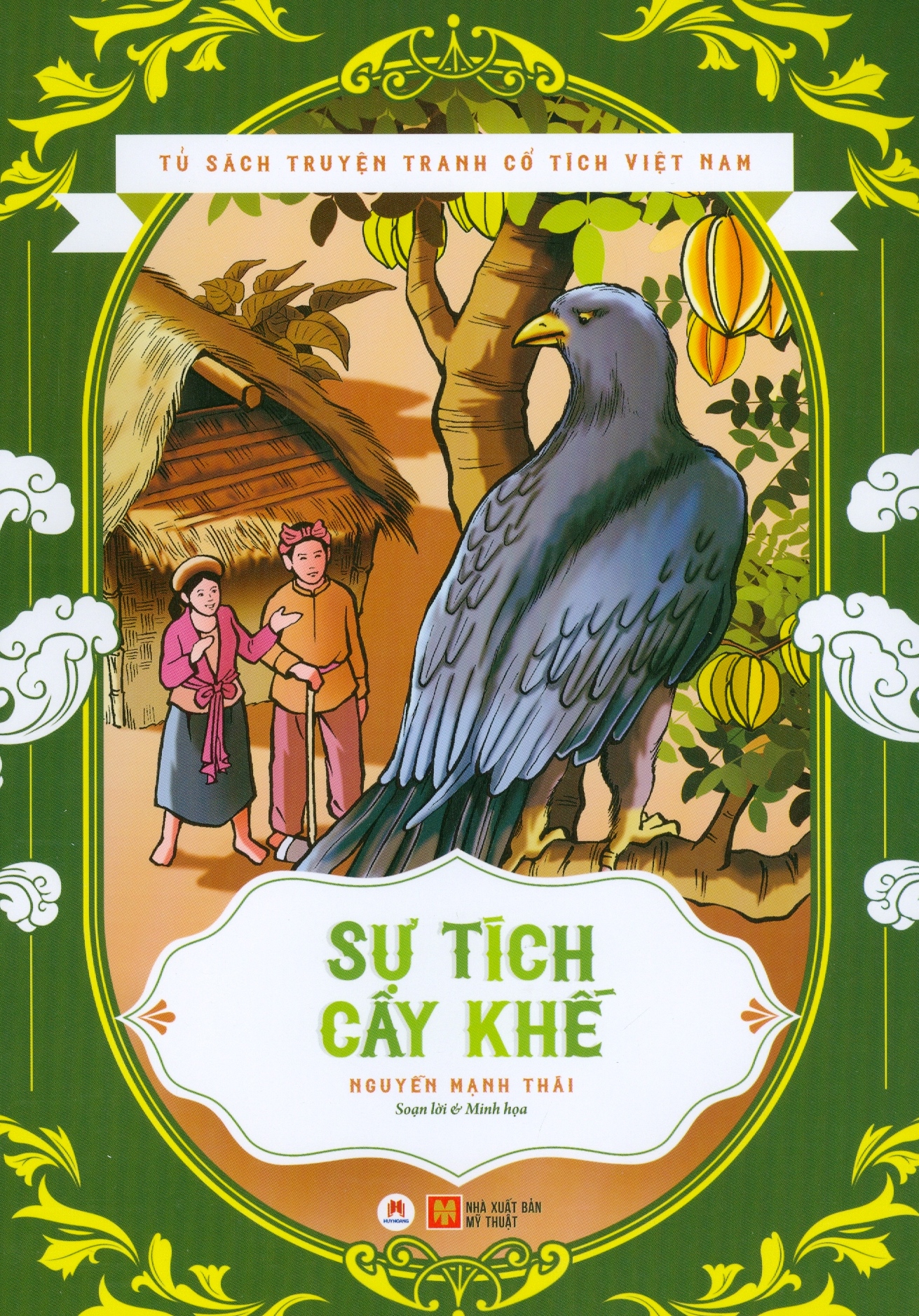 TỦ SÁCH TRUYỆN TRANH  CỔ TÍCH VN - SỰ TÍCH CÂY KHẾ