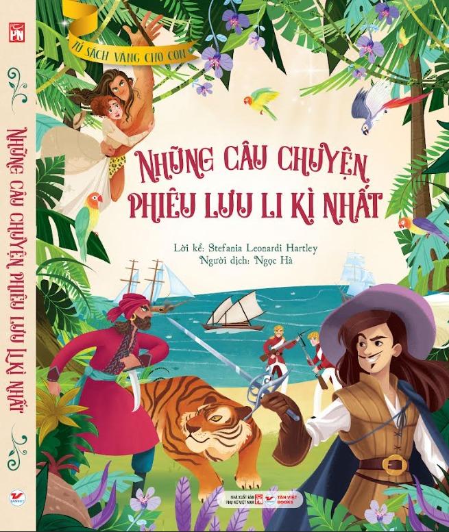 Sách - Tủ Sách Vàng Dành Cho Con - Những Câu Chuyện Phiêu Lưu Li Kì Nhất