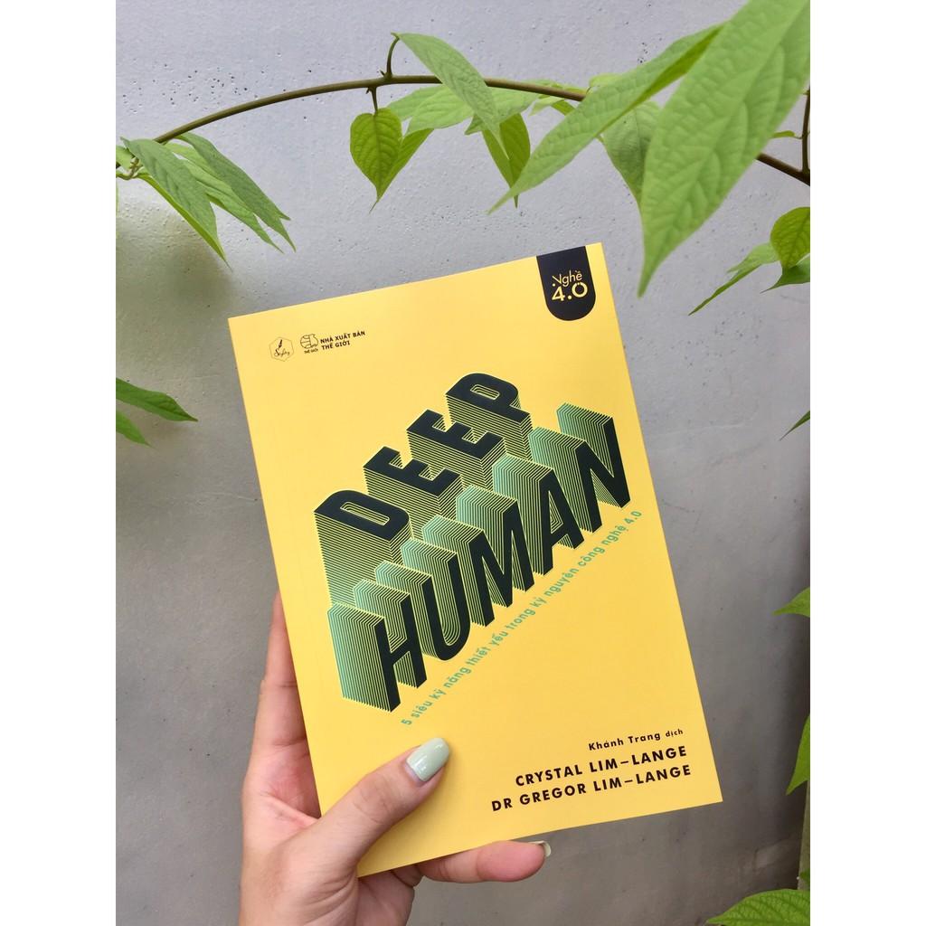 Sách - Deep Human – 5 Siêu Kỹ Năng Thiết Yếu Trong Kỷ Nguyên Công Nghệ 4.0  (tặng kèm bookmark)