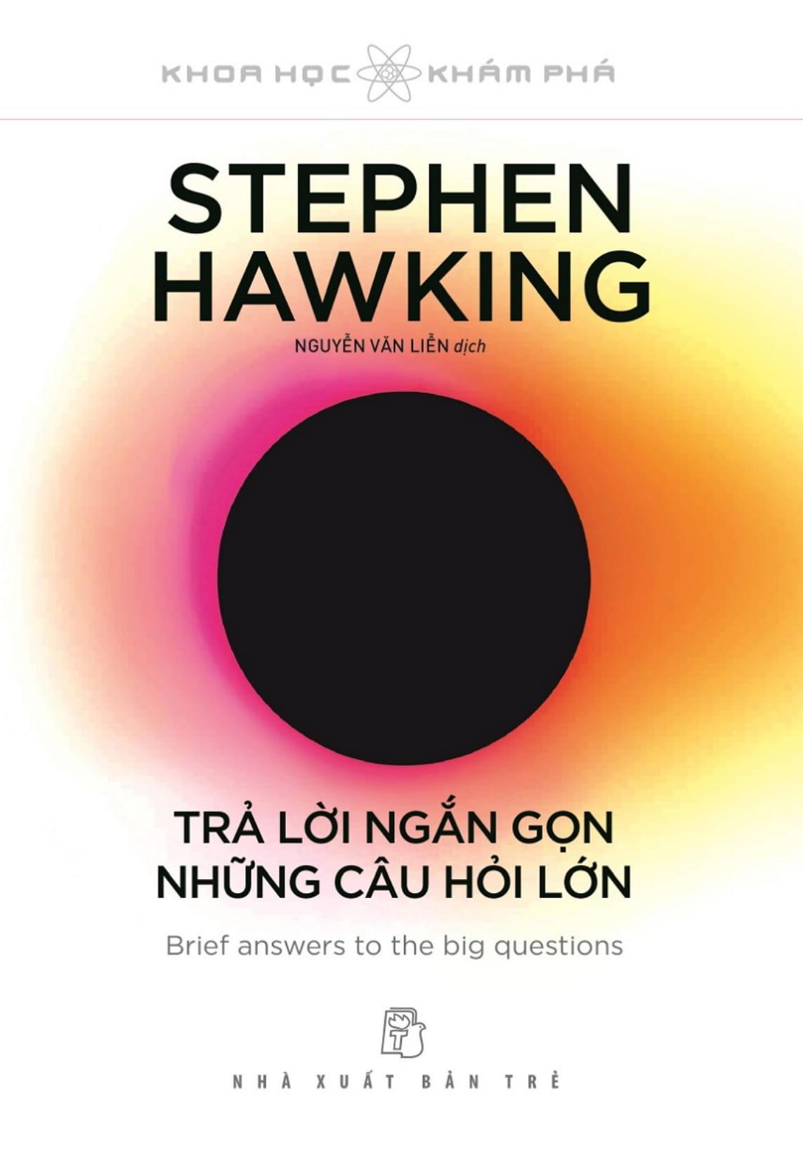 Sách Stephen Hawking - Trả Lời Ngắn Gọn Những Câu Hỏi Lớn