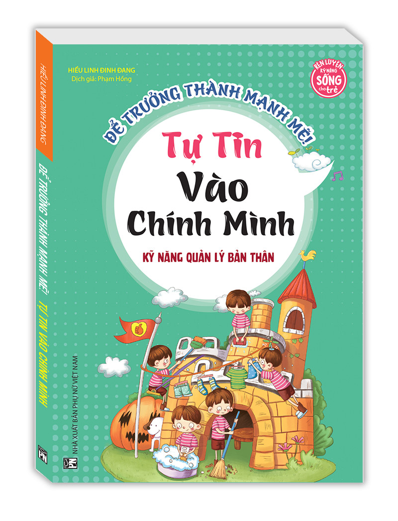 Kỹ năng quản lý bản thân - Tự tin vào chính mình