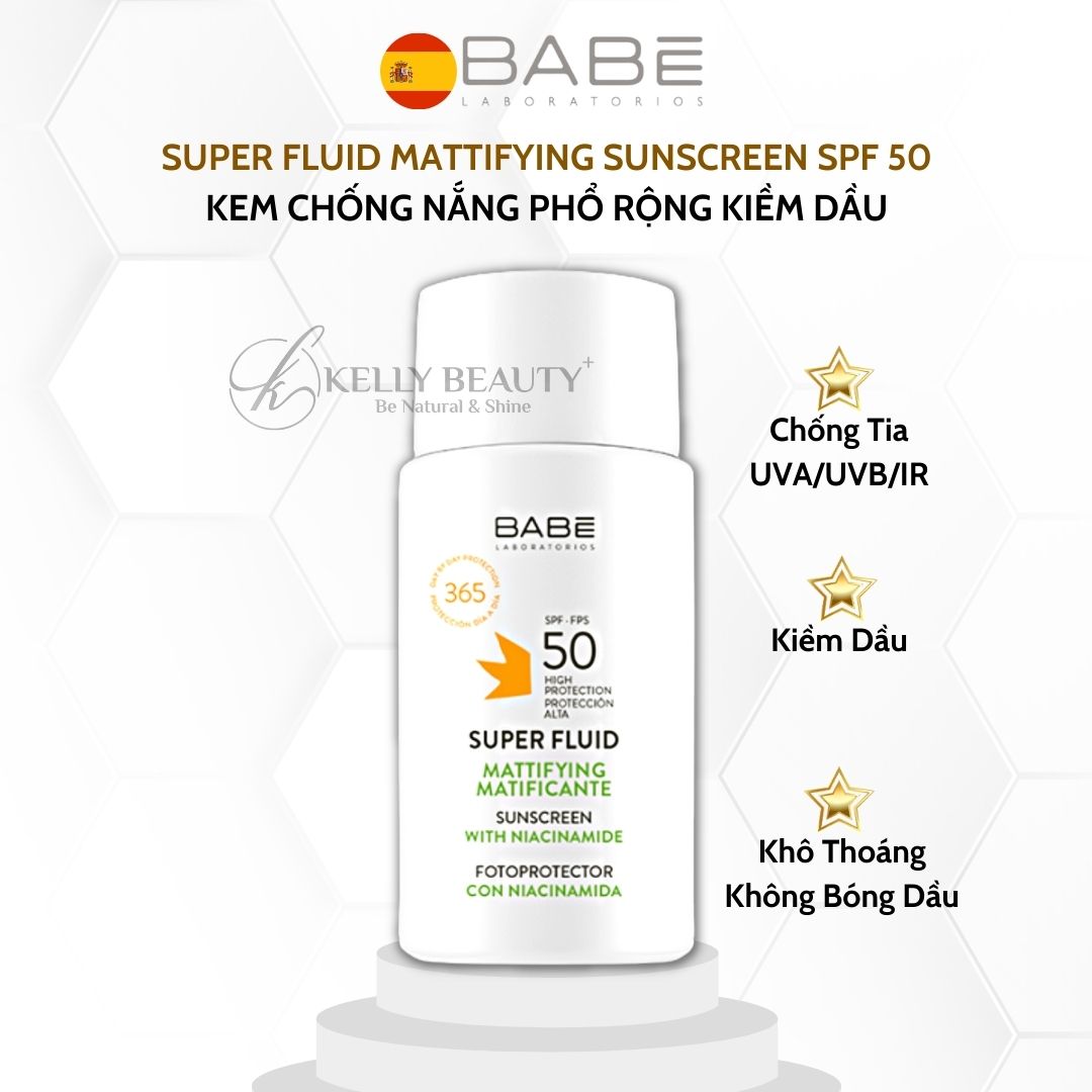 Kem Chống Nắng Kiềm Dầu BABE Super Fluid Mattifying SPF 50 - Chống Tác Hại Tia UVA,UVB; Ánh Sáng Xanh | Kelly Beauty