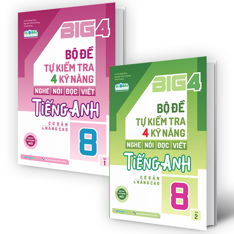 Combo Big 4 bộ đề tự kiểm tra 4 kỹ năng Nghe - Nói - Đọc - Viết tiếng Anh (cơ bản và nâng cao) lớp 8 (Global) (2 Tập)