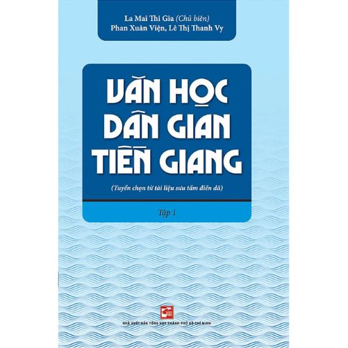 Bộ 2 Tập Văn Học Dân Gian Tiền Giang (Tập 1 Và 2)