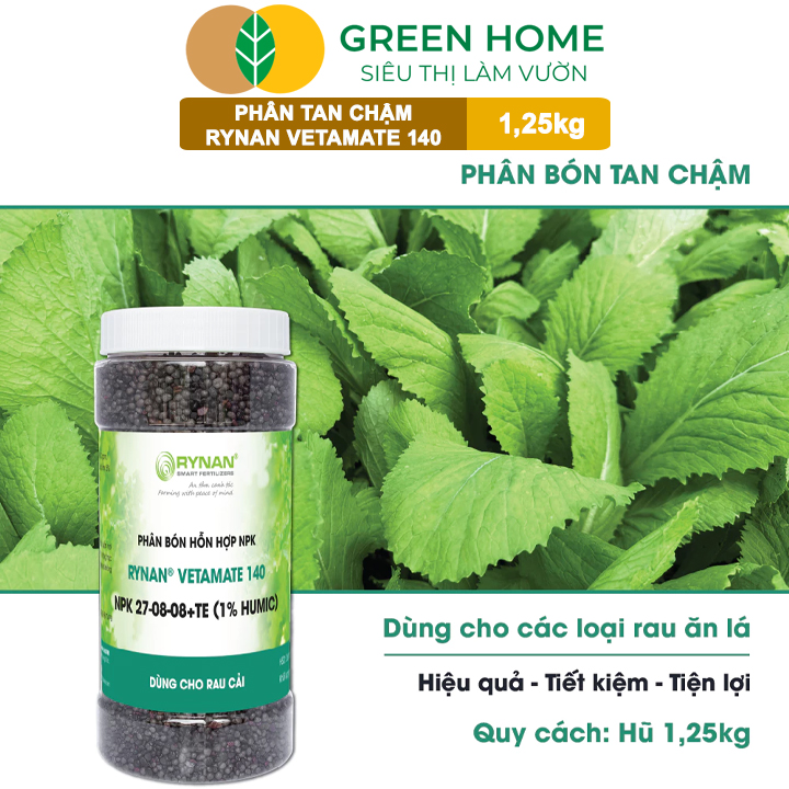 Phân Tan Chậm GreenHome Rynan Vetamate 140 NPK 27-08-08+TE (1% Humic), Hũ 1,25 kg, Chuyên Rau Ăn Lá