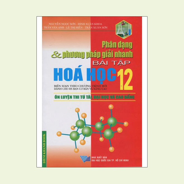 Phân Dạng Và Phương Pháp Giải Nhanh Bài Tập Hóa Học 12_Ôn Luyện Thi Tú Tài, Đại Học Và Cao Đẳng