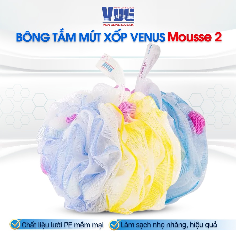 Bông tắm tròn cao cấp Venus Mousse 2-Tạo bọt nhiều, tấy da chết, thẩm thấu sữa tắm nhiều,massge thư giãn