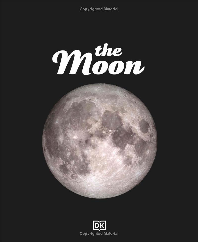 Sách ngoại văn: The Moon - Discover The Mysteries Of Earth's Closest Neighbour