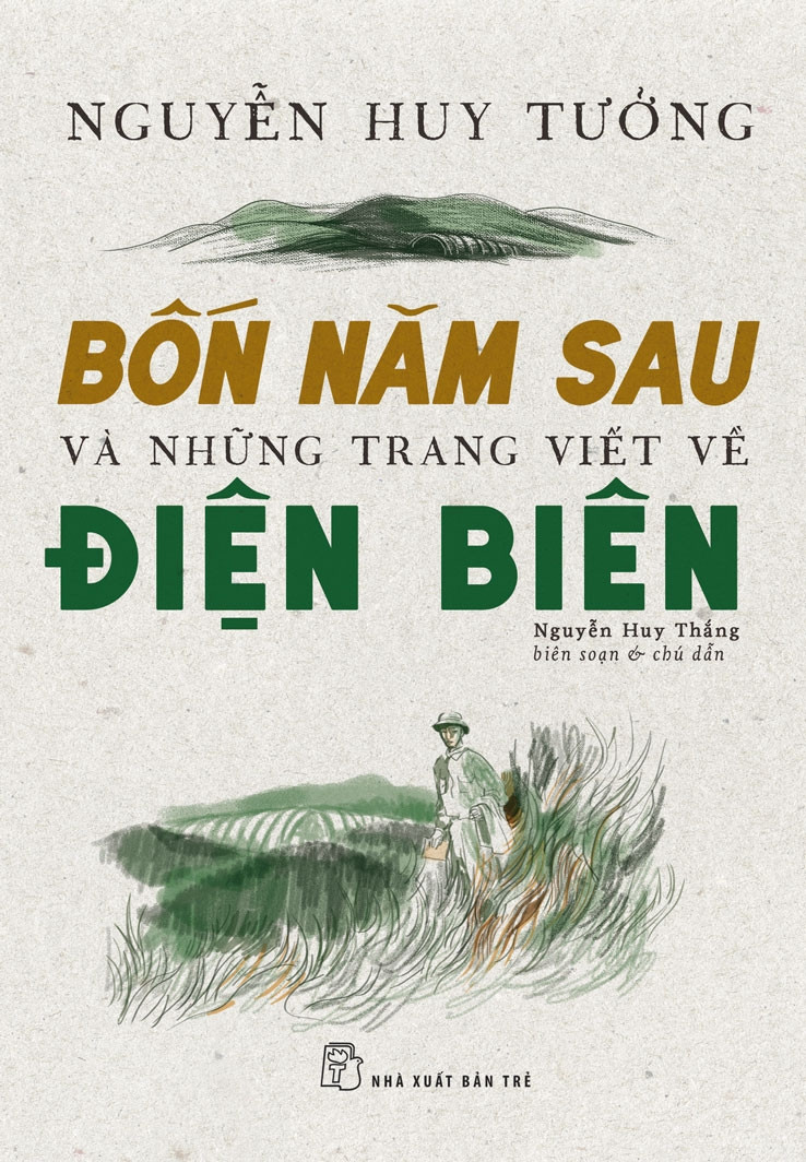 BỐN NĂM SAU VÀ NHỮNG TRANG VIẾT VỀ ĐIỆN BIÊN - Nguyễn Huy Tưởng (bìa mềm)