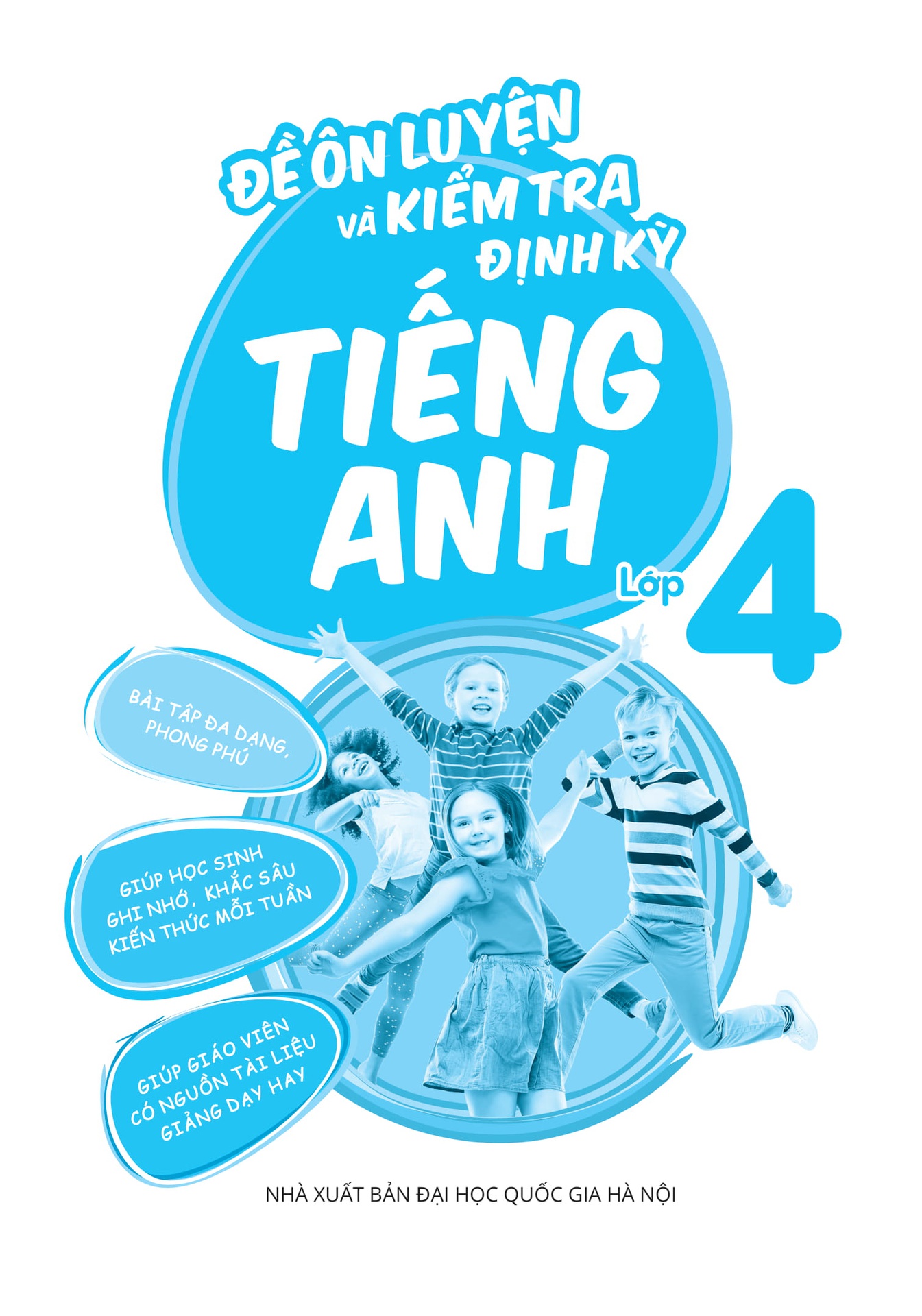 Đề ôn luyện và kiểm tra định kỳ tiếng Anh lớp 4