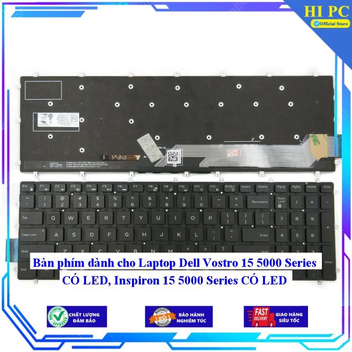 Bàn phím dành cho Laptop Dell Vostro 15 5000 Series CÓ LED, Inspiron 15 5000 Series CÓ LED - Hàng Nhập Khẩu mới 100%