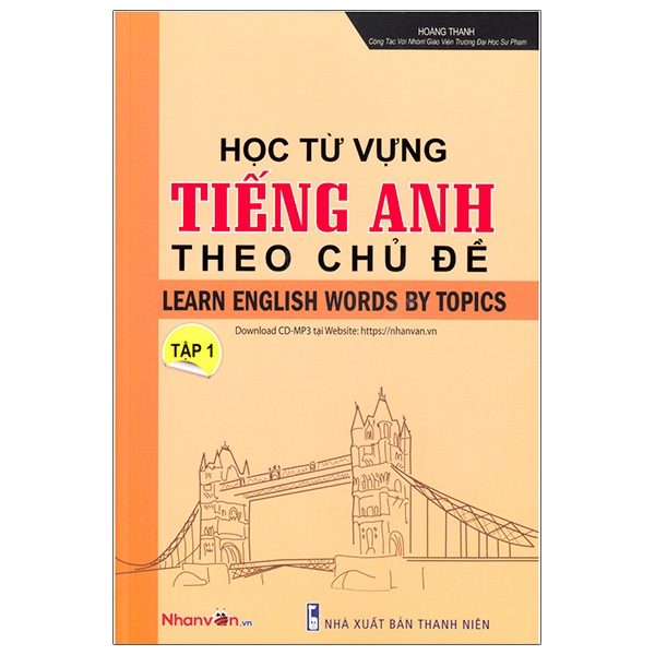 Học Từ Vựng Tiếng Anh Theo Chủ Đề - Tập 1