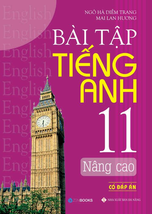 Bài tập tiếng Anh Nâng Cao Lớp 11 (Có đáp án)