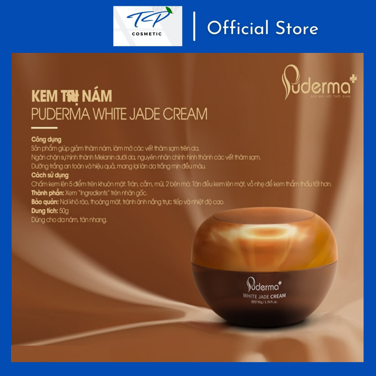 Kem Xóa NÁM WHITE JADE PUDERMA 50ml: làm mờ vết thâm sạm, nám, tàn nhang từ sâu bên trong, giúp làn da trắng sáng, căng bóng, nâng cơ săn chắc và đẩy lùi quá trình lão hoá cũng như làm mềm da nhanh chóng.