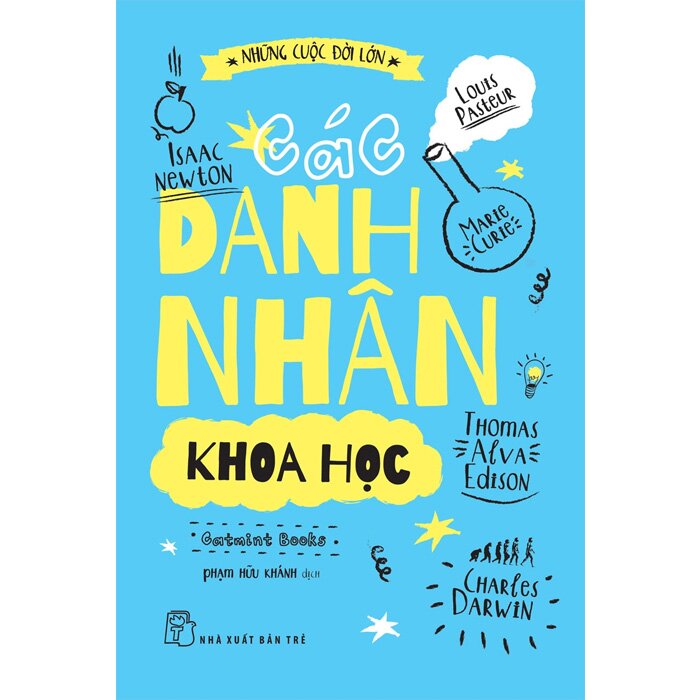 Những Cuộc Đời Lớn - Các Danh Nhân Khoa Học -  Catmint Books, trẻ