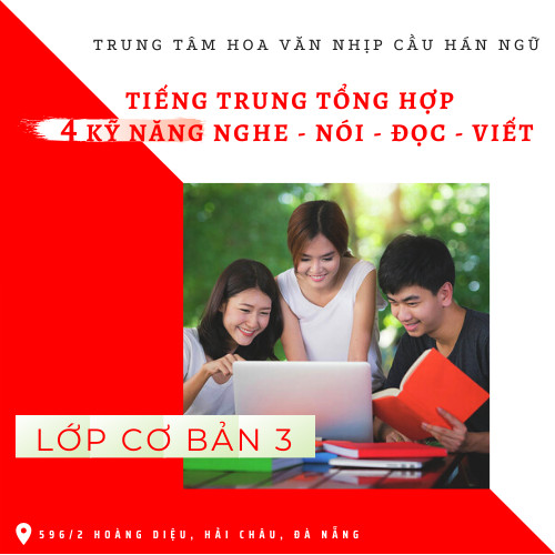 Khóa học tiếng Trung 4 kỹ năng - Cơ bản 3