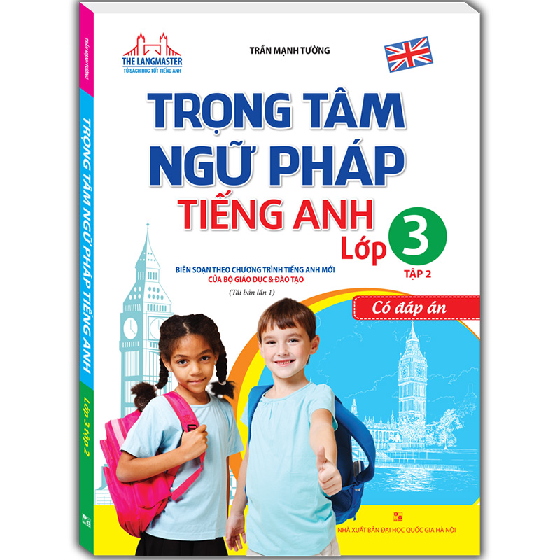 Trọng Tâm Ngữ Pháp Tiếng Anh Lớp 3 Tập 2 (Tái Bản 01)