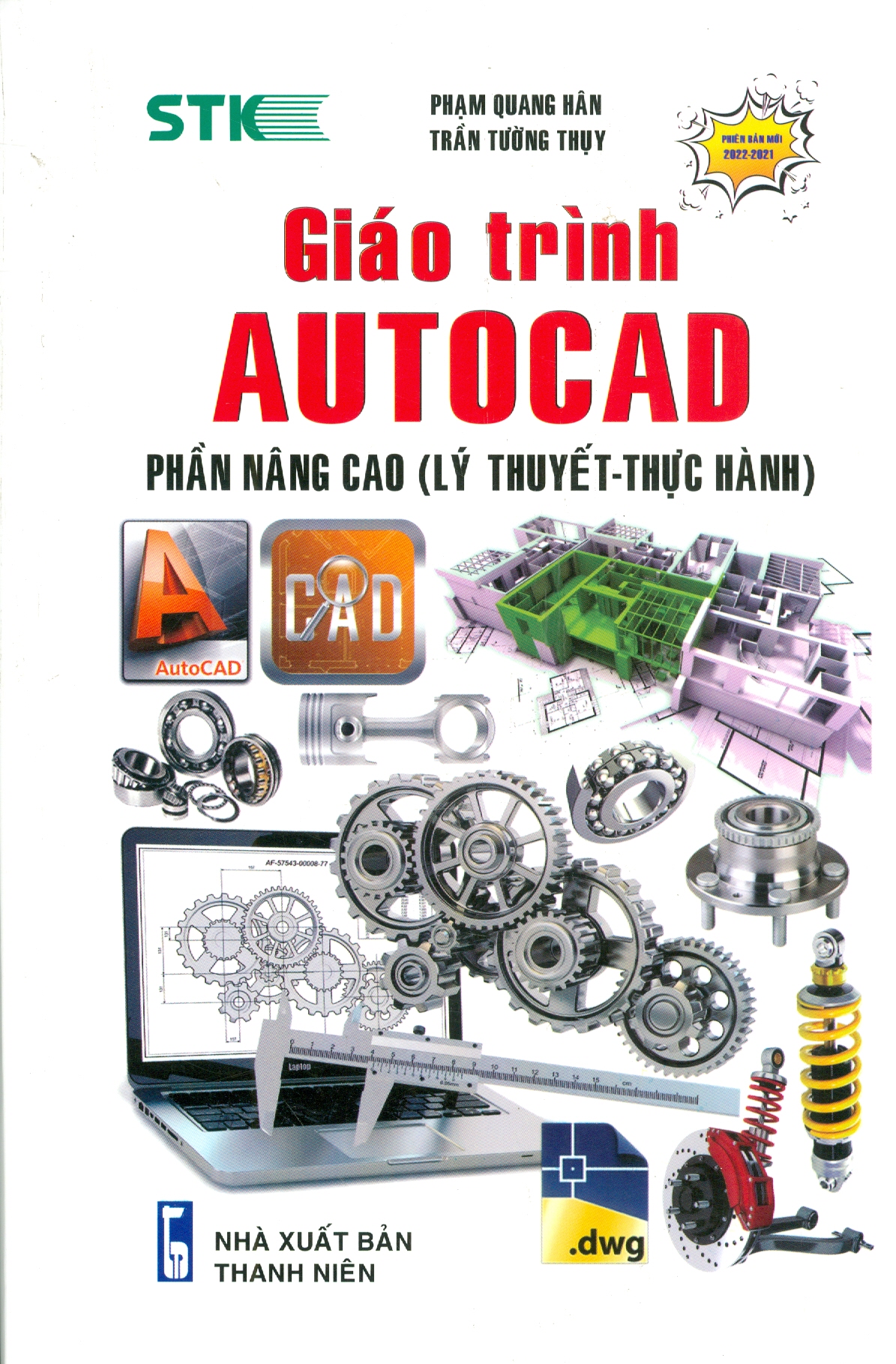 Combo 2 cuốn GIÁO TRÌNH AUTOCAD - PHẦN CƠ BẢN + NÂNG CAO (LÝ THUYẾT - THỰC HÀNH) (Dùng cho các phiên bản Autocad 2022-2021)