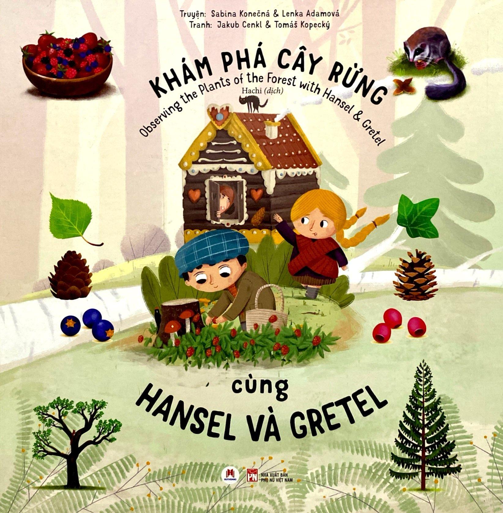 Khám Phá Cây Rừng Cùng Hansel Và Gretel (Observing The Plants Of The Forest With Hansel & Gretel)