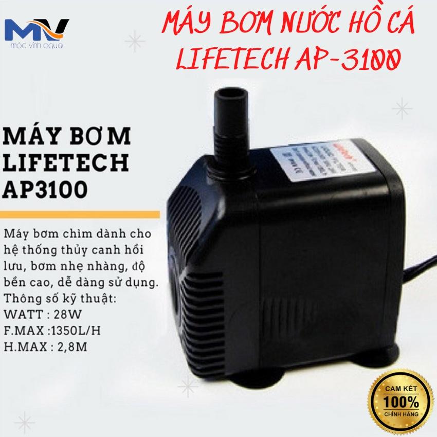 MÁY BƠM NƯỚC HỒ CÁ LIFETECH AP-3100 CÔNG SUẤT 28W, LƯU LƯỢNG 1350L/H | CỬA HÀNG THIẾT BỊ LỌC NƯỚC HỒ CÁ MỘC VINH AQUA