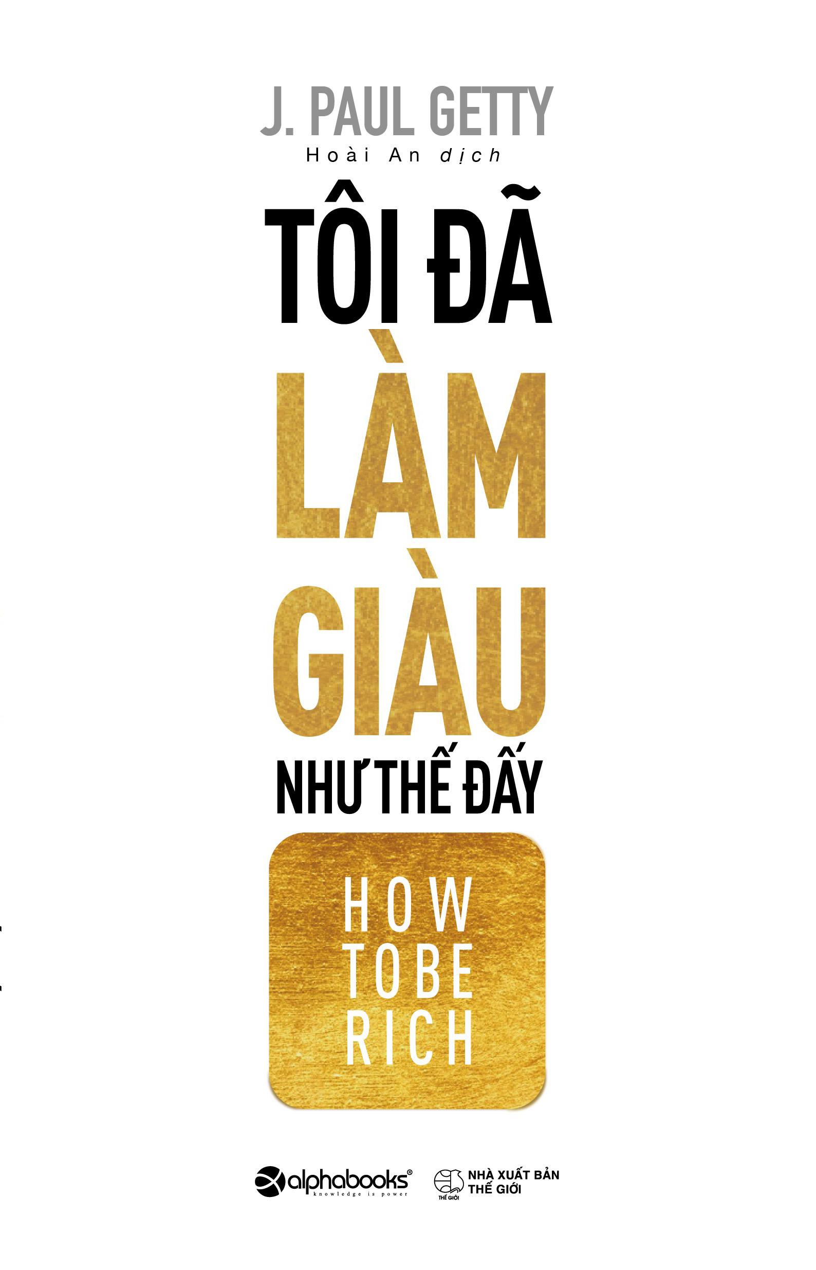 Sách Tôi Đã Làm Giàu Như Thế Đấy