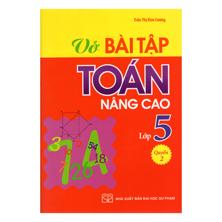 Vở Bài Tập Toán Nâng Cao Lớp 5 - Quyển 2 (Tái Bản)