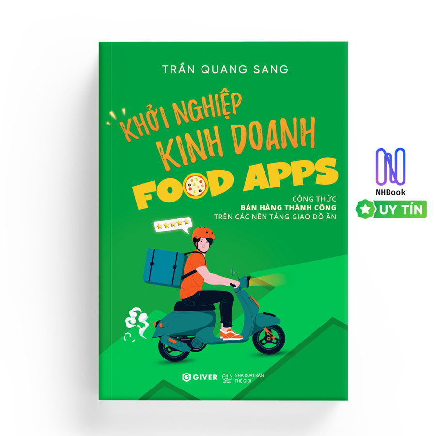 Sách - Khởi Nghiệp Kinh Doanh Food Apps - Công Thức Bán Hàng Thành Công Trên Các Nền Tảng Giao Đồ Ăn - GIVER