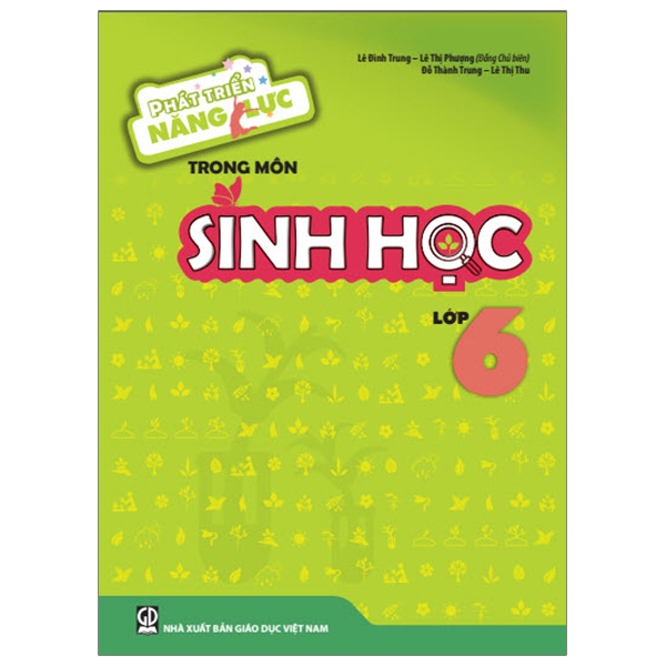 Phát Triển Năng Lực Trong Môn Sinh Học - Lớp 6