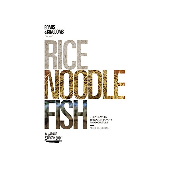 Rice, Noodles, Fish