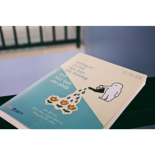 Sách Không Ai Có Thể Làm Bạn Tổn Thương Trừ Khi Bạn Cho Phép (Tặng Kèm 1 Bộ Bookmark Gồm 4 Cái)