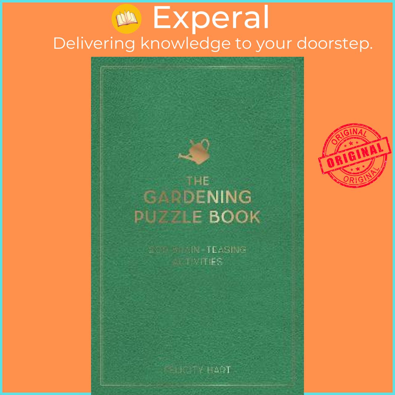 Sách - The Gardening Puzzle Book : 200 Brain-Teasing Activities, from Crossword by Felicity Hart