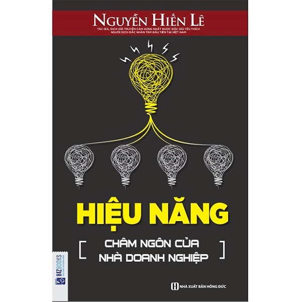 Hiệu Năng Châm Ngôn Của Nhà Doanh Nghiệp (Tặng E-Book 10 Cuốn Sách Hay Nhất Về Kinh Tế, Lịch Sử Và Đời Sống)