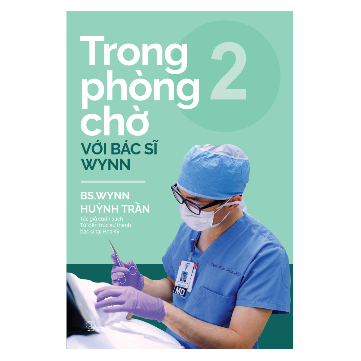 Trong phòng chờ với Bác sĩ Wynn (tập 2) - BS Wynn Huỳnh Trần