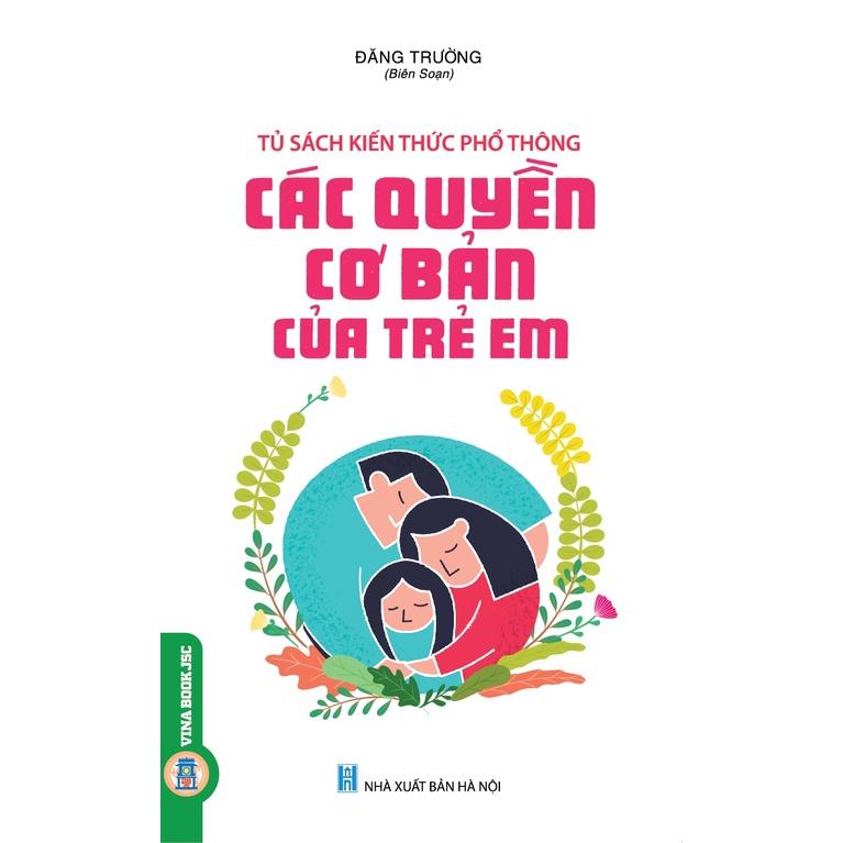 Tủ Sách Kiến Thức Phổ Thông - Các Quyền Cơ Bản Của Trẻ Em