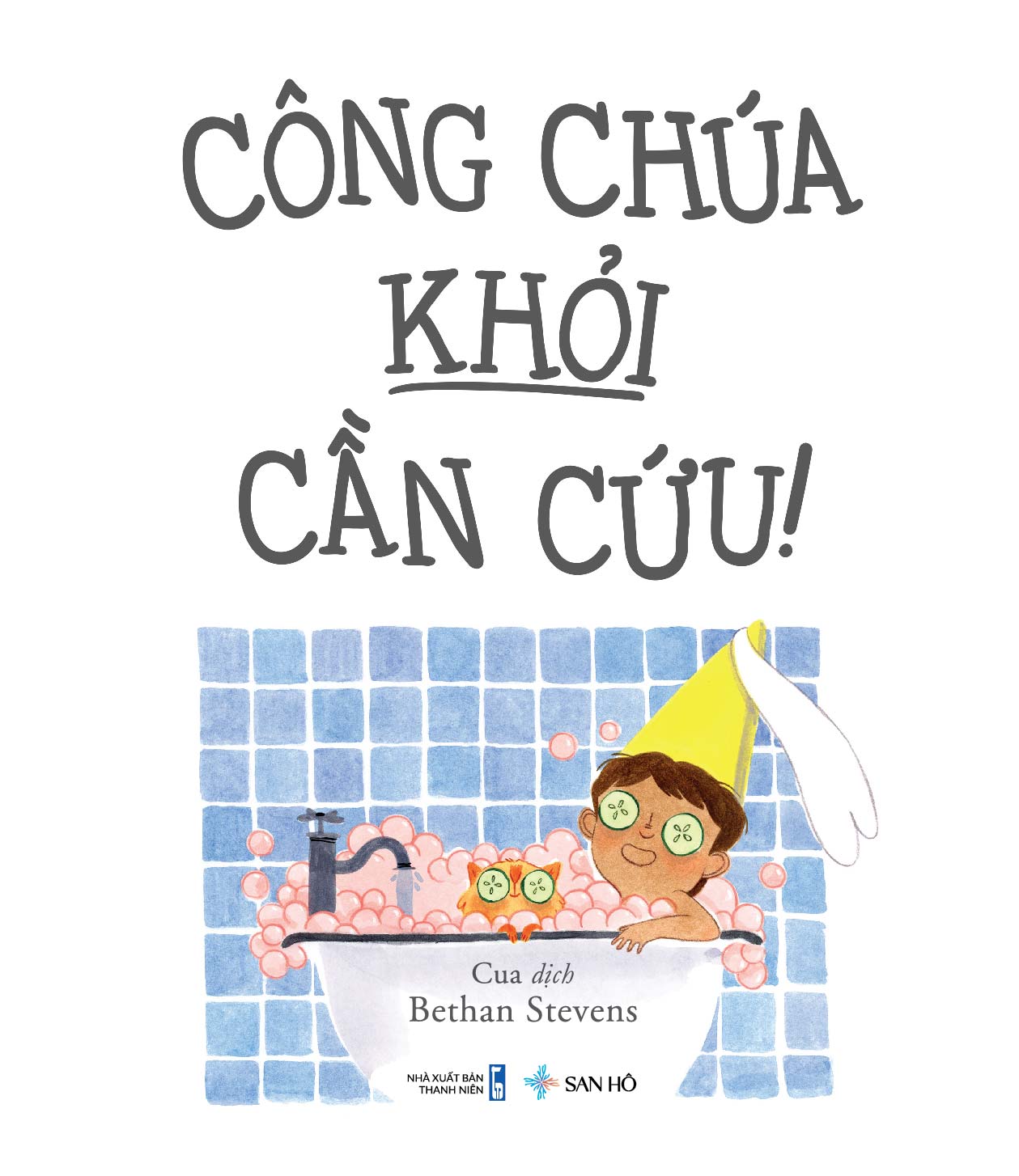 Công Chúa Khỏi Cần Cứu | Sách Tranh Thiếu Nhi | Bethan Stevens | San Hô Books