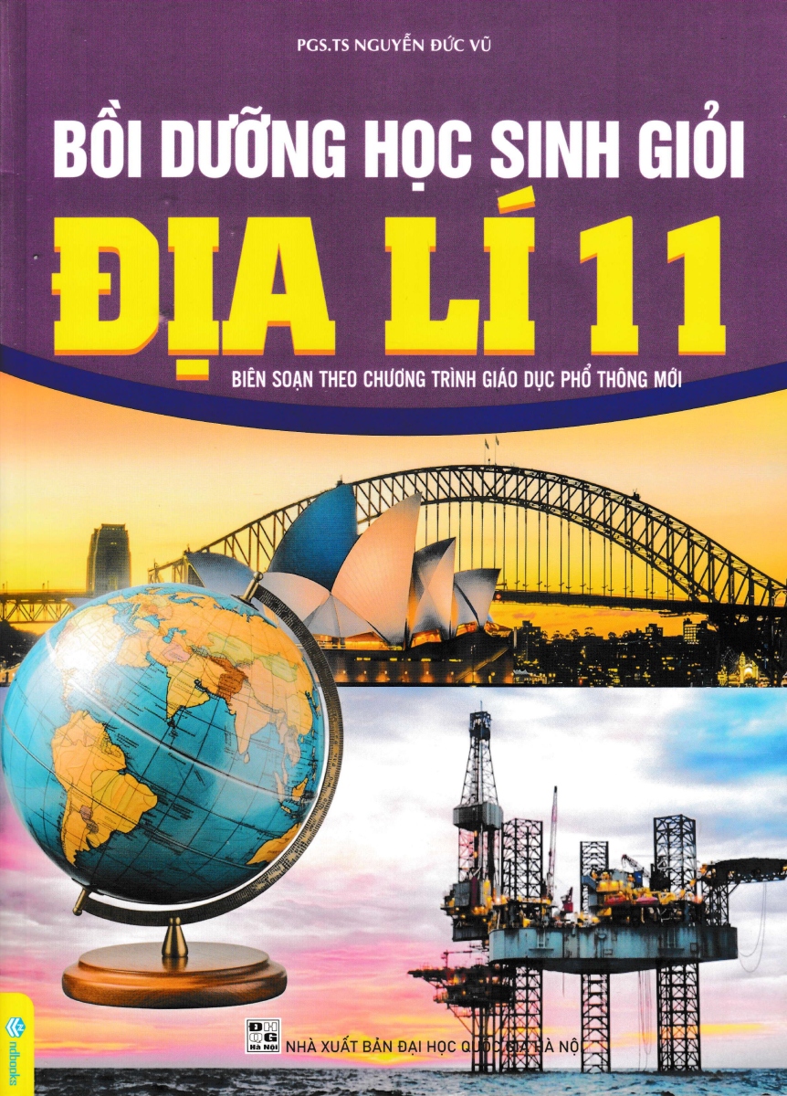 ND - Bồi Dưỡng Học Sinh Giỏi Địa Lí 11 (Biên Soạn Theo Chương Trình GDPT Mới)