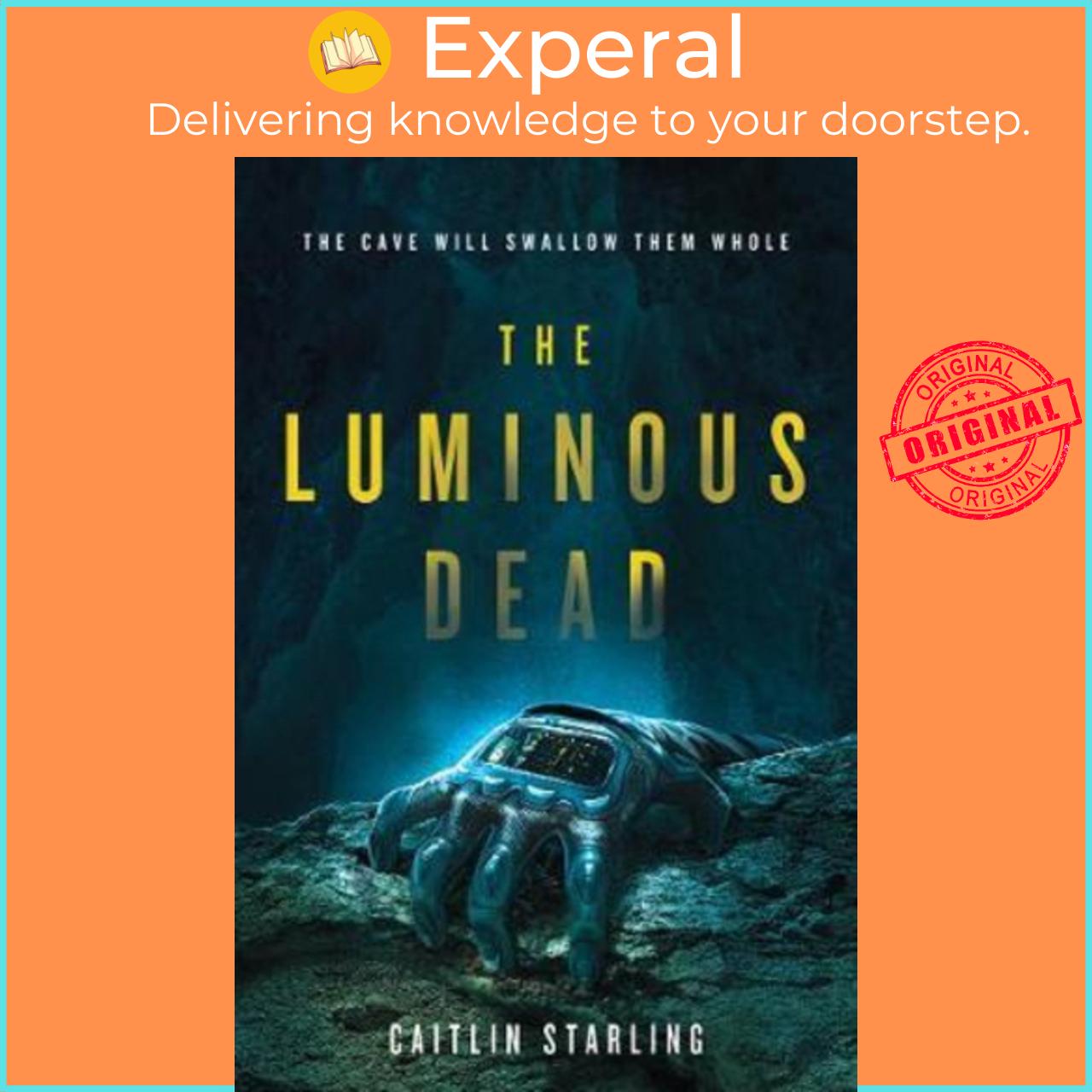 Sách - The Luminous Dead : A Novel by Caitlin Starling