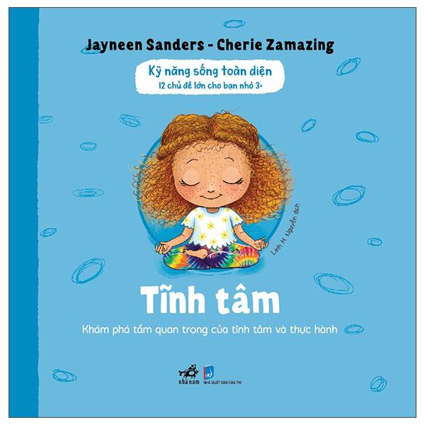 Sách - Kỹ Năng Sống Toàn Diện - 12 Chủ Đề Lớn Cho Bạn Nhỏ 3+ - Tĩnh Tâm