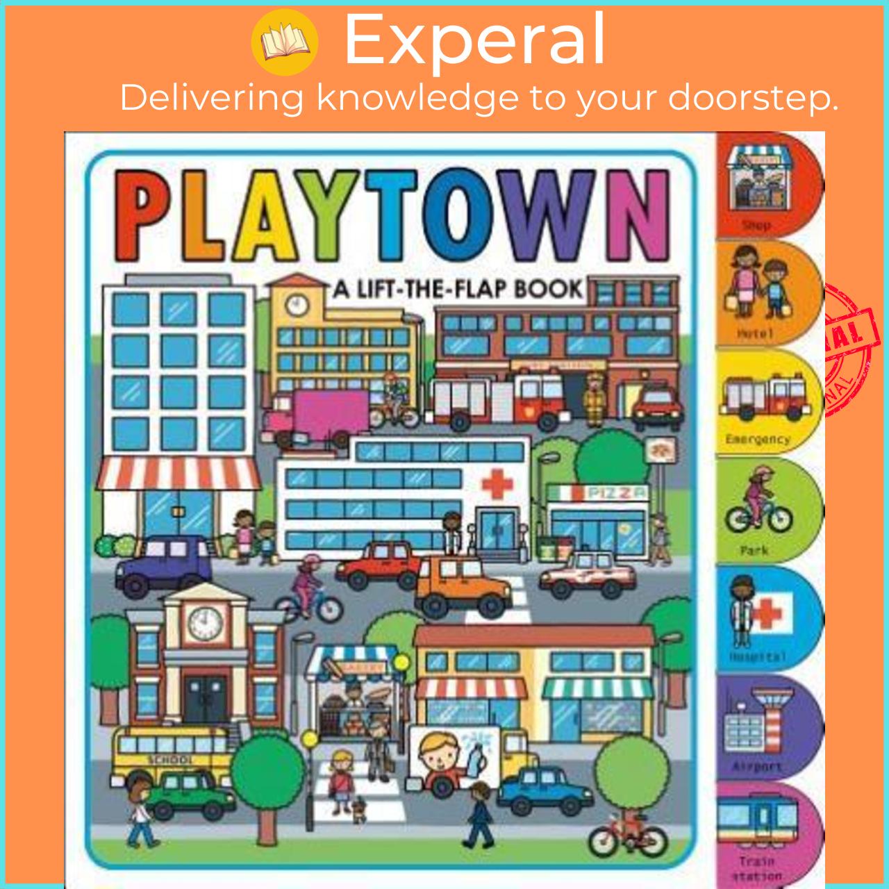 Sách - Playtown : A Lift-The-Flap Book by Roger Priddy