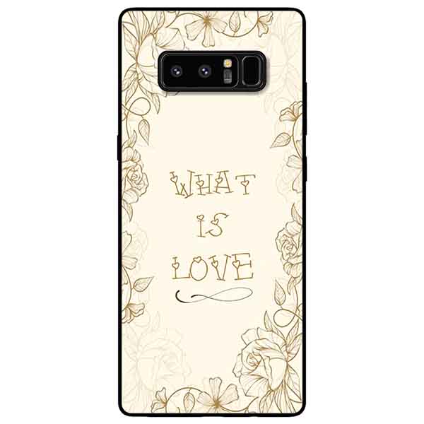 Ốp lưng in cho Samsung Note 8 Mẫu What Is Love