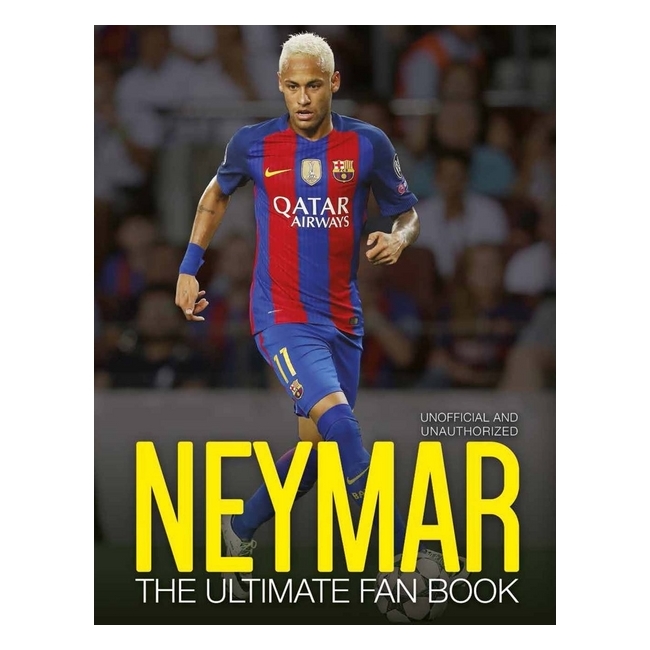 Neymar: The Ultimate Fan Book