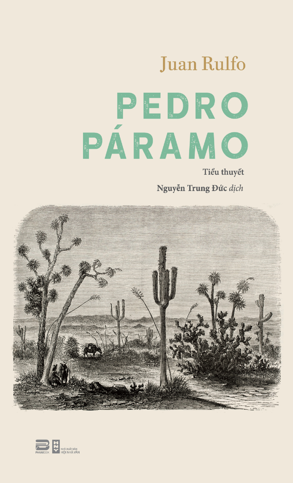 PEDRO PÁRAMO - Juan Rulfo - Nguyễn Trung Đức dịch - Tái bản -