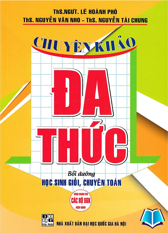 Sách - Chuyên Khảo Đa Thức (Bồi dưỡng HSG Chuyên Toán- Dùng chung cho các bộ SGK hiện hành) -HA