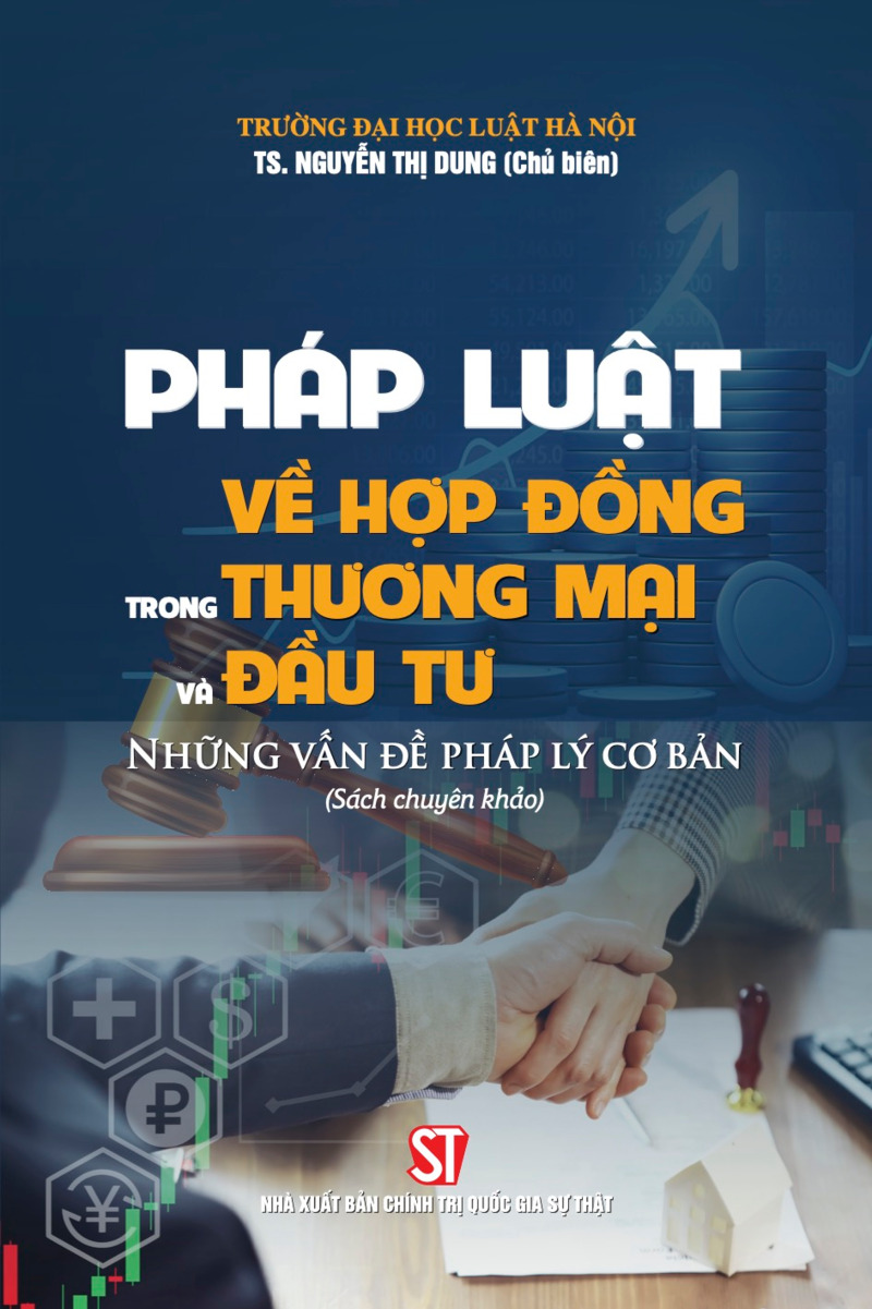 Pháp luật về hợp đồng thương mại và đầu tư. Những vấn đề pháp lý cơ bản
