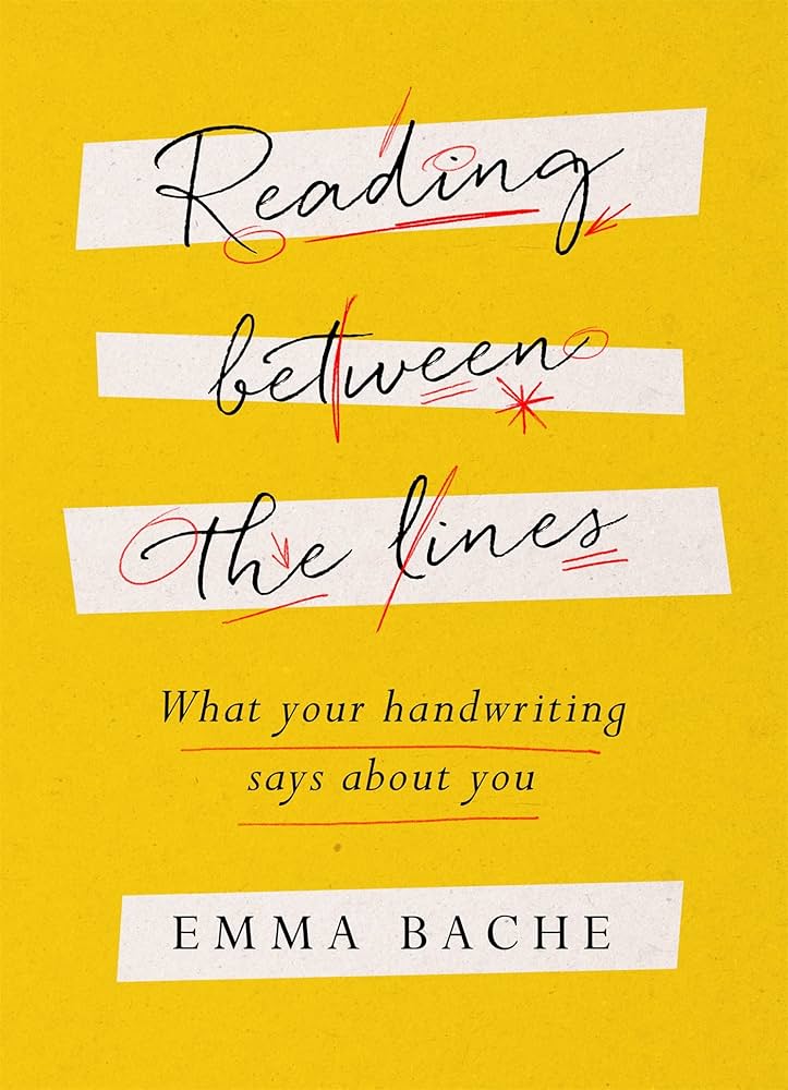 Sách - Reading Between the Lines: What your handwriting says about you by Emma Bache