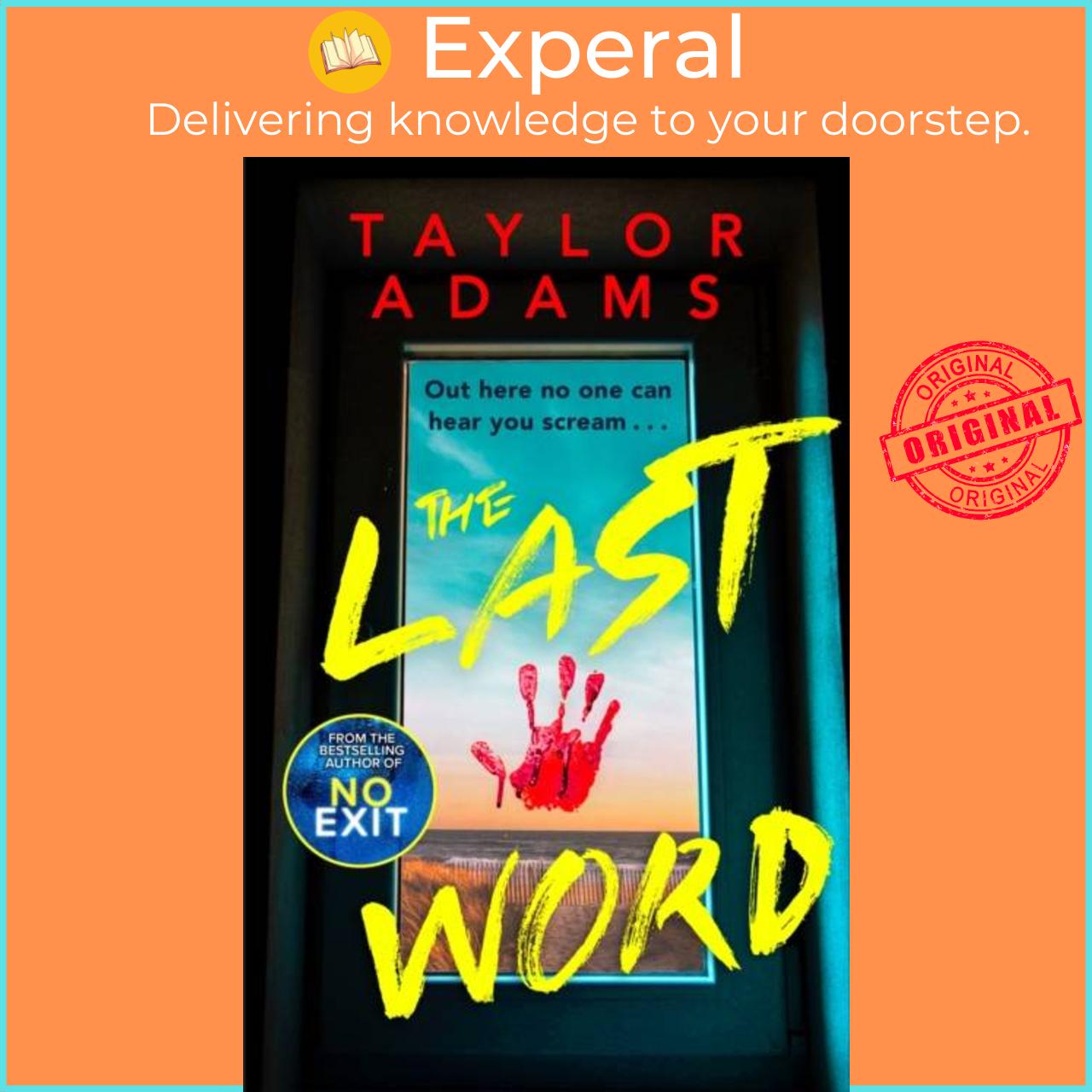 Sách - The Last Word - an utterly addictive and spine-chilling suspense thriller by Taylor Adams (UK edition, paperback)