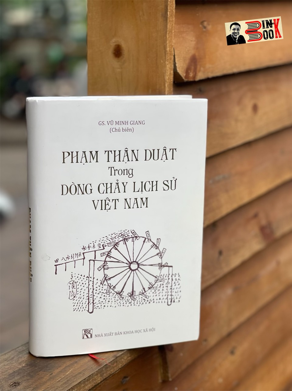 (Bìa cứng có áo) PHẠM THẬN DUẬT TRONG DÒNG CHẢY LỊCH SỬ VIỆT NAM - PGS.TS. Nguyễn Thanh Tùng, TS. Vũ Đức Liêm, ThS. Phạm Thị Thanh An biên soạn - Nxb Khoa Học Xã hội