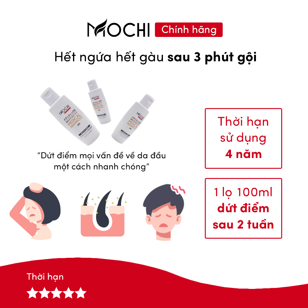 Dầu gội sạch gàu Mochi Medical Nhật Bản. Sạch gàu, sạch ngứa trong 2 tuần