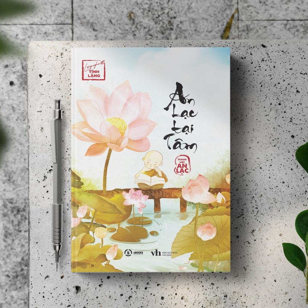 An Lạc Tại Tâm - Trang viết An Lạc - Bộ Sách Lắng Nghe Tĩnh Lặng